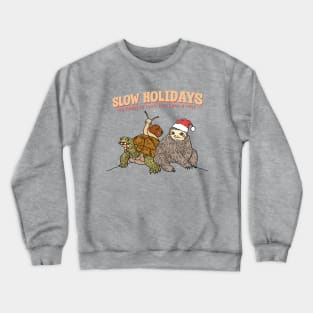 Slow Holidays Crewneck Sweatshirt